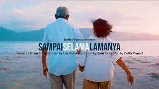 DEFFA - SAMPAI SELAMA LAMANYA Official Music Video