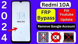 Redmi 10A FRP Bypass Apps Not Install  Redmi 10A MIUI 12.5 Remove Google Account Lock Without PC