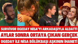 SURVİVOR OGEDAY NİSA İLE NEDEN AYRILDI AYLAR SONRA ORTAYA ÇIKTI ACUN ILICALI BUNU BİLMİYORDU