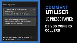 Comment utiliser le Presse Papier de vos copies collés avec Windows10