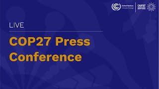  COP27 Press Conference - 16 November