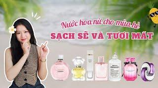 TOP Những Chai Nước Hoa Nữ Sạch Sẽ Và Tươi Mát Cho Mùa Hè  Missi Perfume