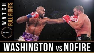 Washington vs Nofire FULL FIGHT June 10 2018 -  PBC on FS1