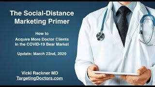 Social-Distance Marketing How to Market to Doctors the Week of 32220