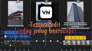 Tutorial jedag jedug beatsclips  VN Video Editor