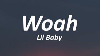 Lil Baby - Woah Lyrics