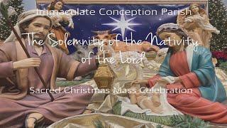 The Solemnity of the Nativity of the Lord  Immaculate Conception Parish