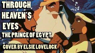 Through Heavens Eyes - The Prince of Egypt - female cover by Elsie Lovelock