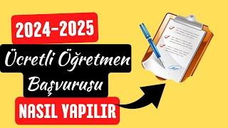 2024 2025 ücretli öğretmenlik başvurusu nasıl yapılır