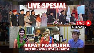 Part 2 LIVE SPESIAL Rapat Paripurna HUT KE - 496 KOTA JAKARTA