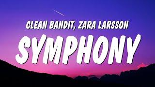 Clean Bandit - Symphony Lyrics ft. Zara Larsson