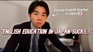 TEACHING ENGLISH IN JAPAN IS BULLSH*T even as a Japanese