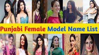 Top 25 Punjabi Female Model Name List 2020 Part-3 Punjabi Best Models Name List 2020 