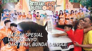 The Onsu Family - HADIAH SPESIAL UNTUK SINYO DARI AYAH BUNDA & UNCLE