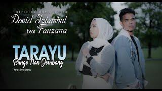 David Iztambul feat Fauzana - Tarayu Bungo nan Jombang Official Music Video