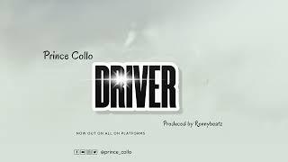 Prince Collo - Driver  Official Audio