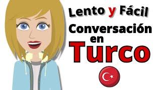 Práctica de Conversación en Turco  Frases en Turco Lento y Fácil  Para Principiantes