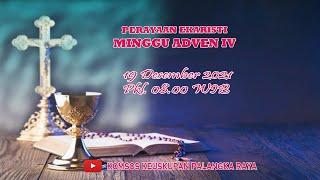 MISA MINGGU ADVEN IV 19 DESEMBER 2021 PKL. 08.00 WIB