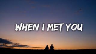 Justin Vasquez Cover - When I Met you Lyrics