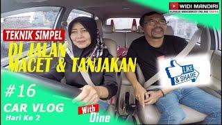 CARA ATASI MATI MESIN DI TANJAKAN YG MACET MENGGUNAKAN MOBIL MANUAL  Carvlog 16 ft Dine Ratih