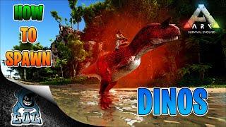 ARK How To Spawn Dinos