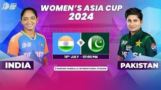 INDIA vs PAKISTAN  ACC WOMENS ASIA CUP 2024  Match 2