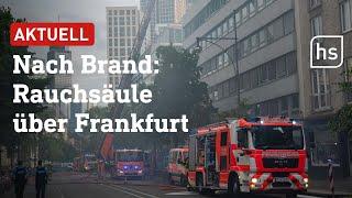 Dachstuhlbrand sorgt für Rauchsäule über Frankfurt  hessenschau