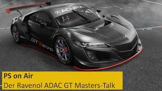 Wer fährt den Honda? PS on Air - Der Ravenol ADAC GT Masters-Talk  Folge 27