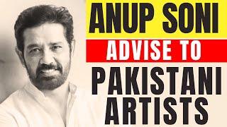 Anup Soni Advice to Pakistani Film & Drama Industry.