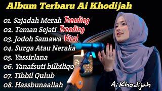 SAJADAH MERAH AI KHODIJAH FULL ALBUM • SHOLAWAT RELIGI TERBARU 2023 PENYEJUK HATI  TRENDING 