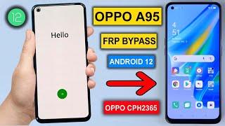 How To  Oppo A95 Frp Bypass  A95 Google Bypass   Oppo CPH2365 Google Account Bypass  Without Pc