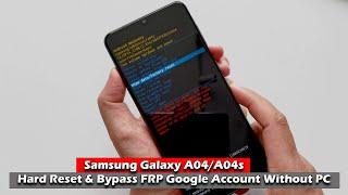 Samsung Galaxy A04A04s - Hard Reset & Bypass FRP Google Account Without PC