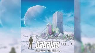 Babalos - Snow Crystal HQ