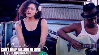 LaTasha Lee - Cant help falling in love - Live Acoustic Video