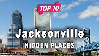 Top 10 Hidden Places to Visit in Jacksonville Florida  USA - English