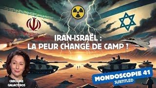 Iran-Israel Has Fear Changed Sides? Mondoscopie 41