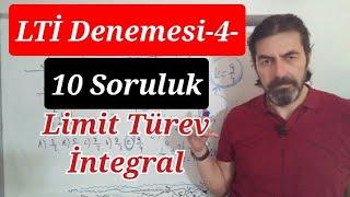 2022 Yeni 10 Soruluk LTİ Denemesi-4- #limit #türev #integral #aytmatematik