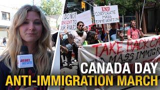 ‘Take Back Canada’ Anti-mass immigration protesters march in Toronto on Canada Day