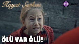 Hayat Şarkısı - Ölü Var Ölü