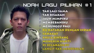 NOAH - FULL ALBUM TANPA IKLAN - TAK LAGI SAMA