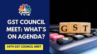 GST Meet Agenda Lower GST On Life & Health Insurance? GST On Payment Gateway Fees?  CNBC TV18