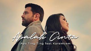 Ayu Ting Ting x Keremcem - Apalah Cinta Official Music Video