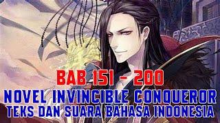 Novel Invincible Conqueror Bab 151 - 200 Teks dan Suara Bahasa Indonesia