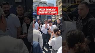 Ekrem İmamoğlu Taksim Metrosunda