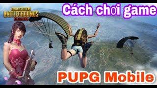 PUPG Mobile  Hướng dẫn chơi game cho người mới nhanh nhất  Channel TV