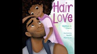 Storytime Books Read Aloud HAIR LOVE by Matthew A. Cherry