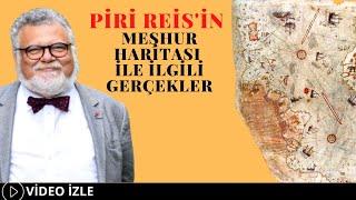 Piri Reisin Meşhur Haritası İle İlgili Gerçekler