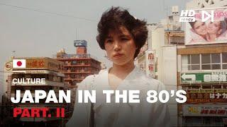 Nostalgic Footage  Japan 80s HD  Part. II