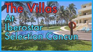 The Villas at Iberostar Selection Cancun - who knew