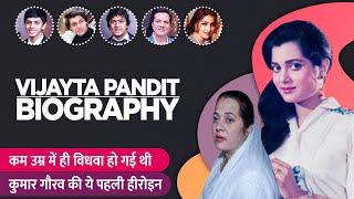 Vijayta Pandit Biography  Life Story in Hindi  विजयता पंडित की जीवनी